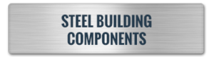 A metallic sign with a brushed steel texture reads "Steel Building Components" in bold, dark lettering, capturing the essence of precision in steel building assembly.