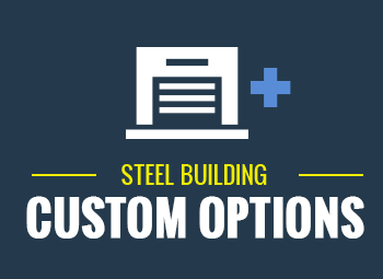 Steel Building Custom Options