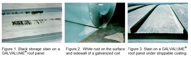 The image showcases three figures: a black storage stain on a GALVALUME® roof panel, white rust on the surface and sidewall of a galvanized coil, and a persistent stain on another GALVALUME® roof panel beneath its strippable coating.